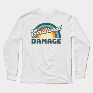 Emotional Damage Long Sleeve T-Shirt